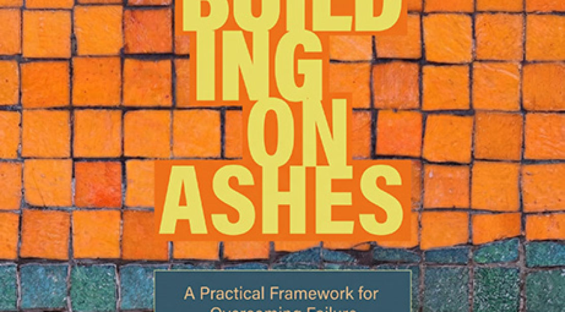 Building on Ashes: Rethinking Failure in Tech and Life